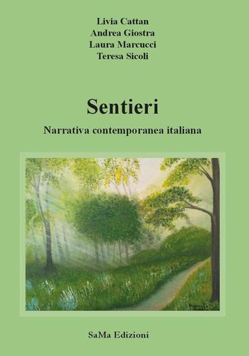 Sentieri. Narrativa contemporanea italiana